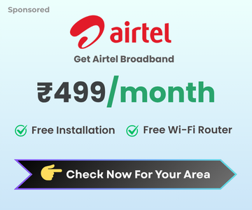 Airtel Broadband ₹499 per month offer with free installation and Wi-Fi router – check availability