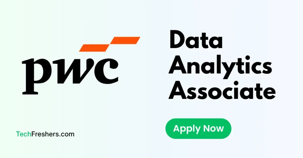 Data Analytics Associate at PwC | Freshers Eligible | Multiple Locations